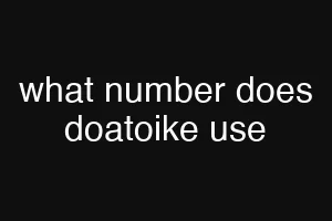 what number does doatoike use